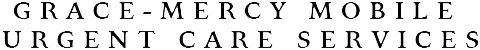 Grace-Mercy Mobile Urgent Care Services nav logo